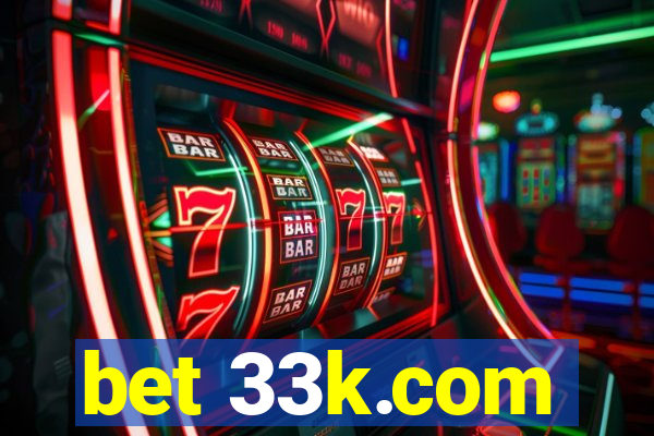 bet 33k.com